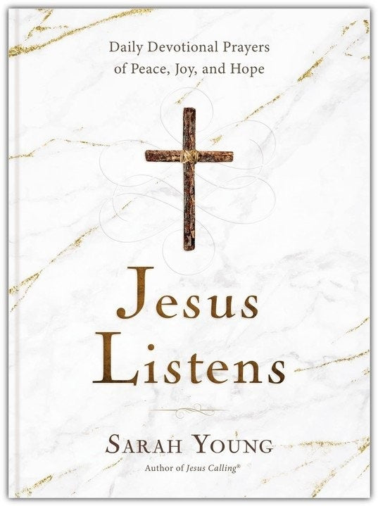 Jesus Listens - Daily Devotional Prayers of Peace, Joy, and Hope