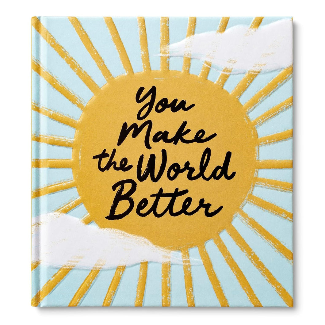 You Make the World Better