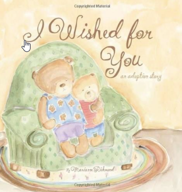 An Adoption Story-I Wished For You
